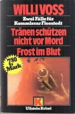 Tränen schützen nicht vor Mord. Frost im Blut. Zwei Fälle für Kommissar Fleestedt