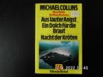 Michael Collins: Aus lauter Angst / Ein 