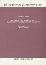 Vjaceslav Ivanov: Dichtung und Briefwech