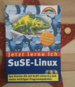 Jetzt lerne ich SUSE-Linux - Das Starter-Kit mit SUSE-Linux 6.3 und vielen wichtigen Programmpaketen