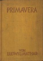Ludwig Mathar: Primavera.