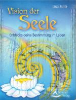 Lisa Biritz: Vision der Seele - Entdecke
