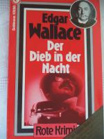 Edgar Wallace: Der Dieb in der Nacht Edgar Wallace: Der Dieb in der Nacht