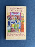 Gottes Wege sind immer gut