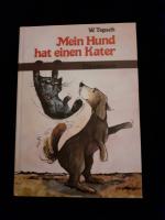 Mein Hund hat einen Kater. Einunddreißig (fast) wahre Geschichten von Katze und Hund