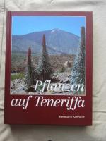 Pflanzen auf Teneriffa -Ein naturkundlicher Führer