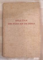 EMILE ZOLA: DER STURM AUF DIE MÜHLE UND 