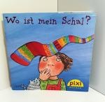 Jutta Wetzel: Wo ist mein Schal? Pixi-Bu