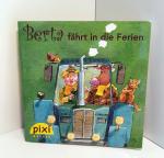 Berta fährt in die Ferien. Pixi Buch Nr. 1375. Pixi-Serie 154. Mini-Buch