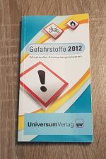 Gefahrstoffe 2012 Mit Arbeitsplatzgrenzwerten