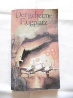 Der geheime Flugplatz