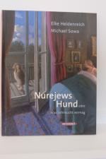 Elke Heidenreich: Nurejews Hund Elke Heidenreich: Nurejews Hund