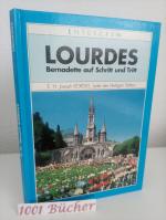 Lourdes ~ Bernadette auf Schritt und Tritt