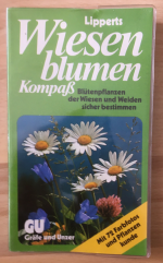 Wiesenblumen-Kompass. Blütenpflanzen der Wiesen und Weiden sicher bestimmen.