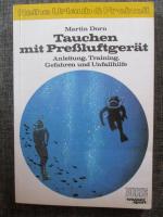 Martin Dorn: Tauchen mit Pressluftgerät 