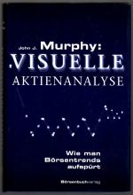 Murphy, John J.: Murphy: Visuelle Aktien Murphy, John J.: Murphy: Visuelle Aktien