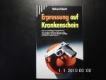 Richard Barth: Erpressung auf Krankensch
