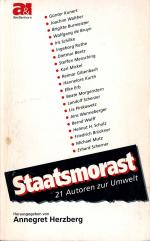 Staatsmorast - 21 Autoren zur Umwelt