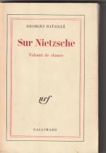 Georges Bataille: Sur Nietzsche. Volonté