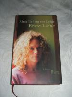 Alexa Hennig von Lange: Erste Liebe - Ro Alexa Hennig von Lange: Erste Liebe - Ro