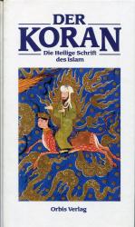 Der Koran - Die Heilige Schrift des Islam