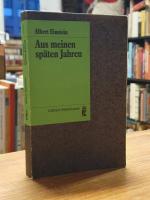 Albert Einstein: Aus meinen späten Jahre Albert Einstein: Aus meinen späten Jahre
