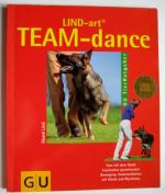 TEAM-dance Lind-art - Tanz mit dem Hund  - Faszination gemeinsamer Bewegung - Kommunikation mit Musik und Rhythmus