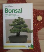 Bonsai. Pflege und Anzucht japanischer Zwergbäume.