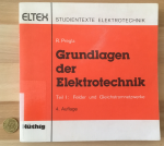 Grundlagen der Elektrotechnik / Felder und Gleichstromnetzwerke