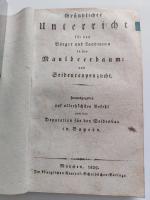 Seide. - Gründlicher Unterricht für den Bürger und Landmann in der Maulbeerbaum-Seidenraupenzucht. Hrsg. auf allerhöchsten Befehl v. der Deputation für den Seidenbau in Bayern. Mit 8 lith. gestoch. Tafeln.