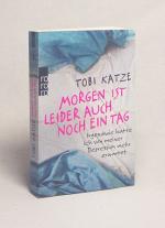 Tobi Katze: Morgen ist leider auch noch Tobi Katze: Morgen ist leider auch noch