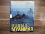 Burma - Myanmar - Im Herzen eines unbekannten Landes