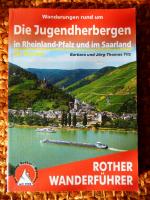 Wanderungen rund um die Jugendherbergen in Rheinland-Pfalz und im Saarland - 43 Touren