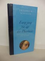 Friedrich Schiller: Ewig jung ist nur di Friedrich Schiller: Ewig jung ist nur di