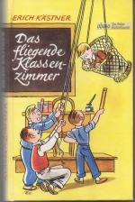 Das fliegende Klassenzimmer. Ein Roman für Kinder