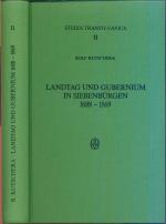 Landtag und Gubernium in Siebenbürgen 1688-1869