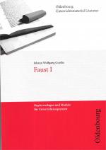 Johann Wolfgang Goethe, Faust I (Unterrichtsmaterial Literatur) - Kopiervorlagen und Module für Unterrichtsreihen