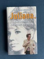Marie-Sophie Lobkowicz: Juliana - Eine G Marie-Sophie Lobkowicz: Juliana - Eine G