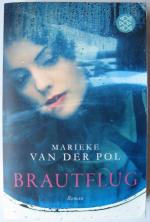 Pol, Marieke van der: Brautflug Pol, Marieke van der: Brautflug