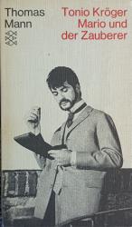 Thomas Mann: Tonio Kröger/ Mario und der Thomas Mann: Tonio Kröger/ Mario und der