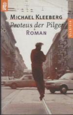 Michael Kleeberg: Proteus der Pilger