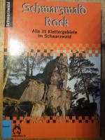 Schwarzwald Rock - Alle 35 Klettergebiete im Schwarzwald