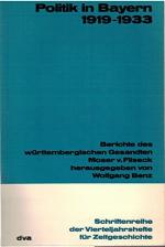 Wolfgang Benz: Politik in Bayern 1919-19 Wolfgang Benz: Politik in Bayern 1919-19