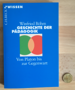 Geschichte der Pädagogik : Von Platon bis zur Gegenwart.