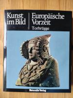 Kunst im Bild / Europäische Vorzeit