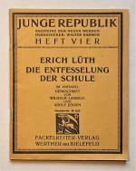Erich Lüth: Die Entfesselung der Schule.