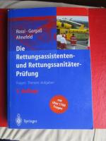 Die Rettungsassistenten- und Rettungssanitäter-Prüfung ; Fragen-Themen-Aufgaben