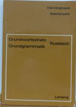 Grundwortschatz, Grundgrammatik Russisch.