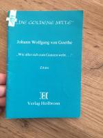 die goldene Mitte JOhann Wolfgang von Goethe Wie alles sich zum Ganzen webg Zitate Verlag Heilbronn