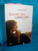 Haar, Jaap ter: Behalt das Leben lieb